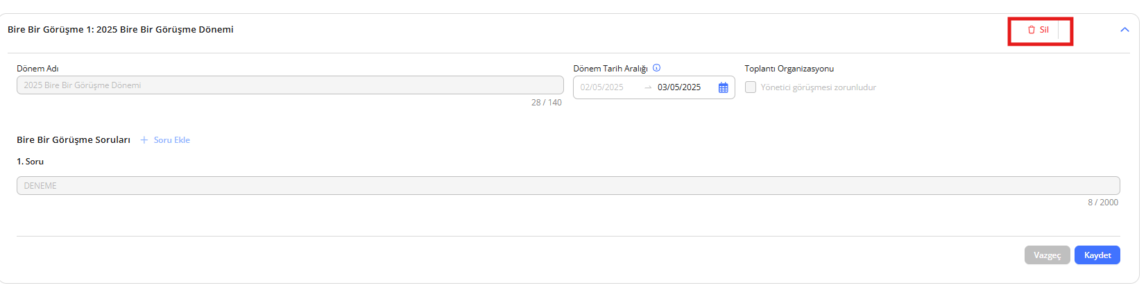 Bire Bir Görüşme Dönemi Silme.png
